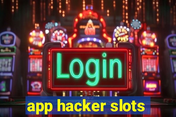 app hacker slots